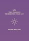 Book cover of 101 Tiny Changes to Brighten Your Day by Ailbhe Malone