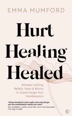 Hurt Healing Healed P/B by Emma Mumford