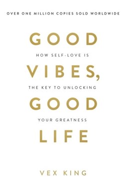 Good vibes, good life by Vex King
