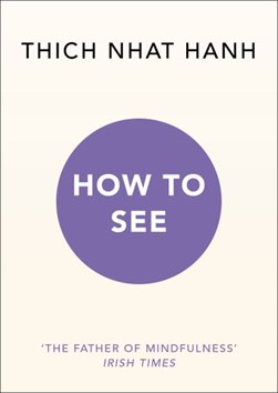 How To See P/B by Thich Nhat Hanh