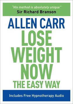 Lose weight now by Allen Carr