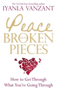 Peace From Broken Pieces by Iyanla Vanzant