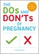 The dos and don'ts of pregnancy by Louise Baty