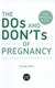 The dos and don'ts of pregnancy by Louise Baty