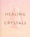 Cassandra Easons Healing Crystals H/B by Cassandra Eason