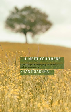 I'll meet you there by Shantigarbha