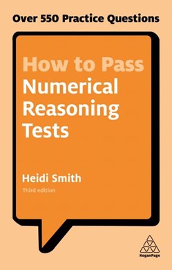 How to pass numerical reasoning tests by Heidi Smith