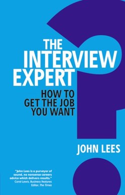 The interview expert by John Lees