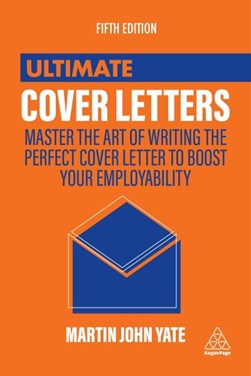 Ultimate Cover Letters 5Ed P/B by Martin John Yate
