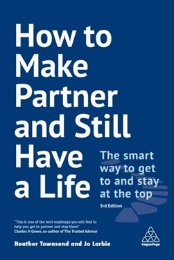 How to make partner and still have a life by Heather Townsend