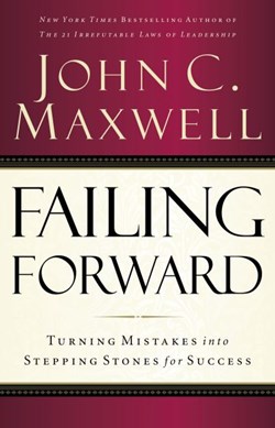 Failing forward by John C. Maxwell