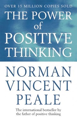 Power Of Positive Thinking by Norman Vincent Peale