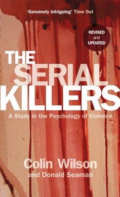 The serial killers by Colin Wilson