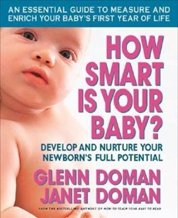 How smart is your baby? by Glenn J. Doman