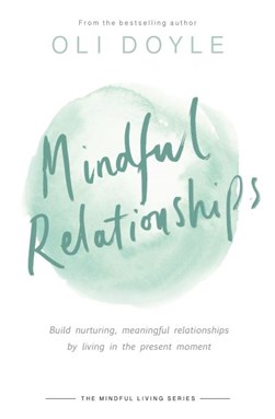 Mindful Relationships P/B by Oli Doyle