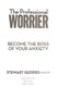 The professional worrier by Stewart Geddes