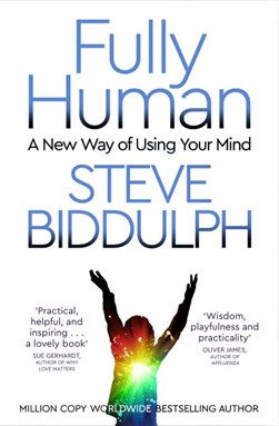 Fully Human TPB by Steve Biddulph