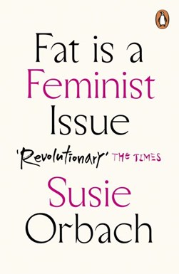 Fat is a feminist issue by Susie Orbach