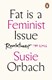 Fat is a feminist issue by Susie Orbach