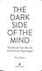 Dark Side Of The Mind P/B by Kerry Daynes