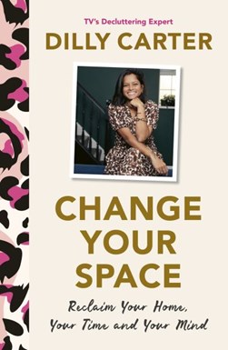 Change Your Space H/B by Dilly Carter