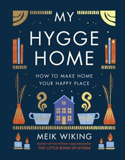 My Hygge Home H/B by Meik Wiking