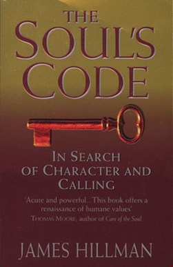 The soul's code by James Hillman