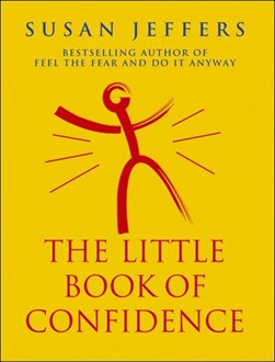 Little Book Of Confidence by Susan Jeffers