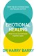 Emotional Healing TPB by Harry Barry
