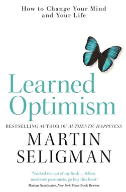 Learned optimism by Martin E. P. Seligman