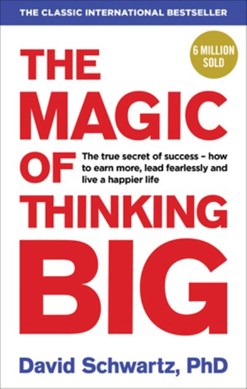 Magic of Thinking Big  P/B by David Joseph Schwartz