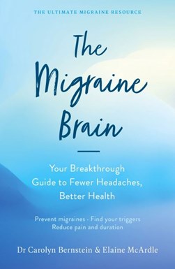 Migraine Brain P/B by Carolyn Bernstein