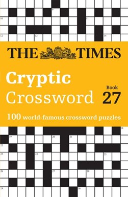 The Times Cryptic Crossword Book 27 by The Times Mind Games
