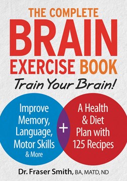 Complete Brain Exercise Book P/B by Fraser Smith