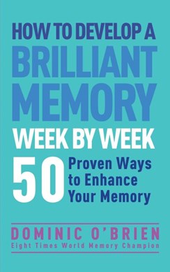 How To Develop a Brilliant Memory  P/B by Dominic O'Brien