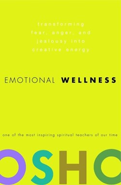 Emotional wellness by Osho