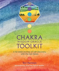 Chakra Wisdom Oracle Toolkit P/B by Tori Hartman