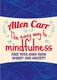 Easy Way To Mindfulness P/B by Allen Carr