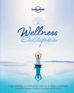 Wellness escapes by Kerry Christiani