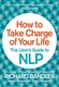 How to take charge of your life by Richard Bandler