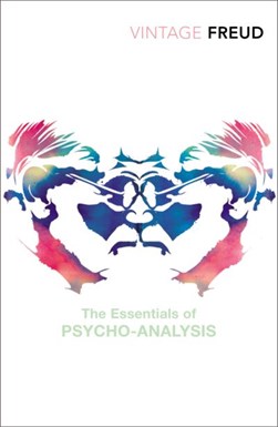 The essentials of psycho-analysis by Sigmund Freud