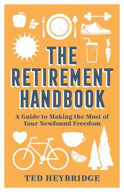 Retirement Handbook H/B by Ted Heybridge