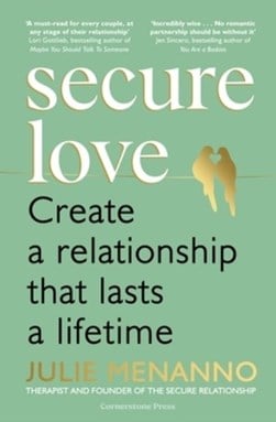 Secure love by Julie Menanno