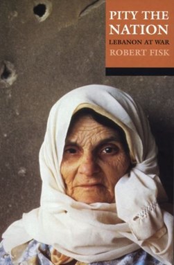 Pity the nation by Robert Fisk