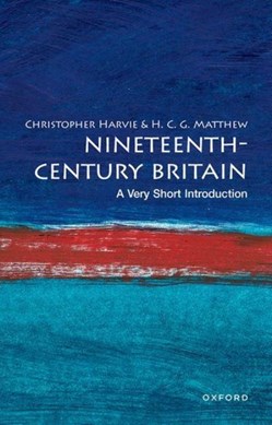 Nineteenth-century Britain by Christopher Harvie