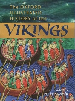 The Oxford illustrated history of the Vikings by P. H. Sawyer