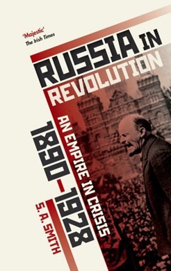 Russia in revolution by S. A. Smith
