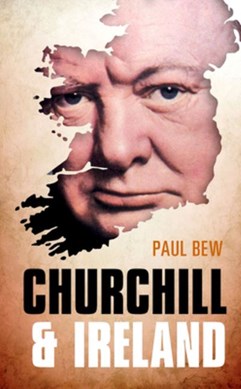 Churchill and Ireland H/B by Paul Bew