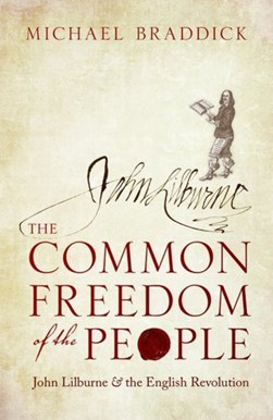 The common freedom of the people by M. J. Braddick