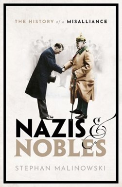 Nazis and nobles by Stephan Malinowski
